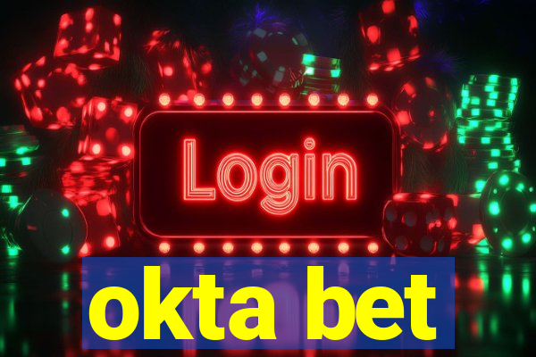 okta bet